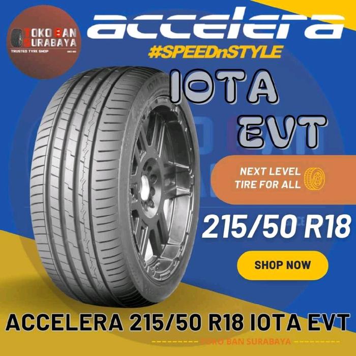 Ban Mobil Accelera 215/50 R18 21550 R18 21550R18 215/50R18 215/50/18 R18 R 18 IOTA EVT IOTAEVT
