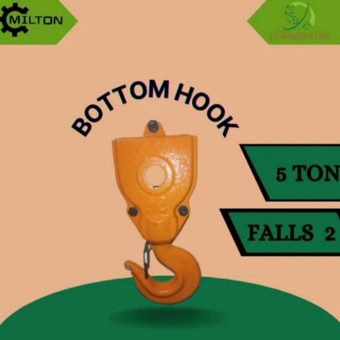 MILTON BOTTOM HOOK FOR HOIST 5 TON 2 FALL