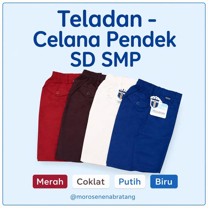 Bawahan seragam TELADAN celana pendek Merah - Putih - Coklat - Dongker