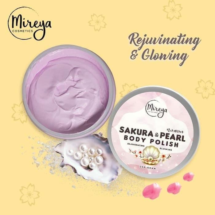 Mireya SAKURA & PEARL Body Polish / Scrub Lulur Rejuvenating Glow BPOM