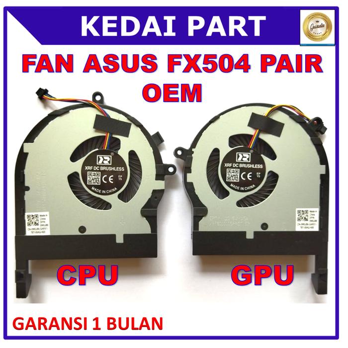 Fan Asus ROG TUF Gaming FX504 FX504FE FX504G FX504GD FX504GE FX504GM 504 FX80 FX80FE FX80G Sepasang