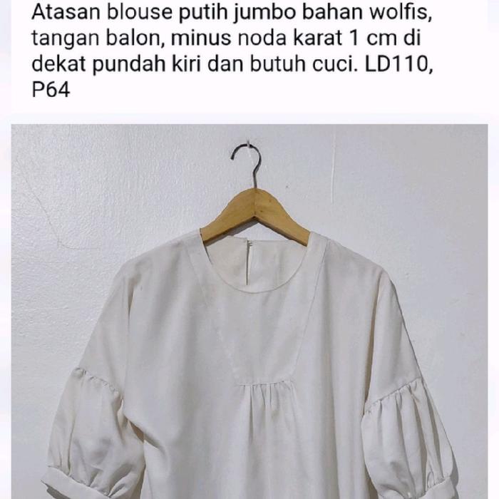 Atasan blouse putih jumbo pernah dipakai bahan wolfis, tangan balon