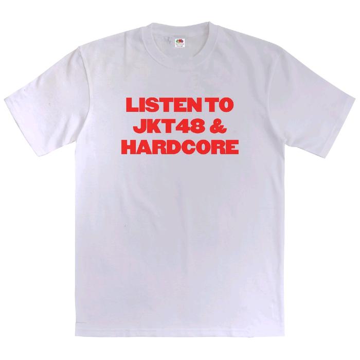 Tshirt JKT 48 hardcore - Listen To JKT48 & Hardcore Tshirt black and white