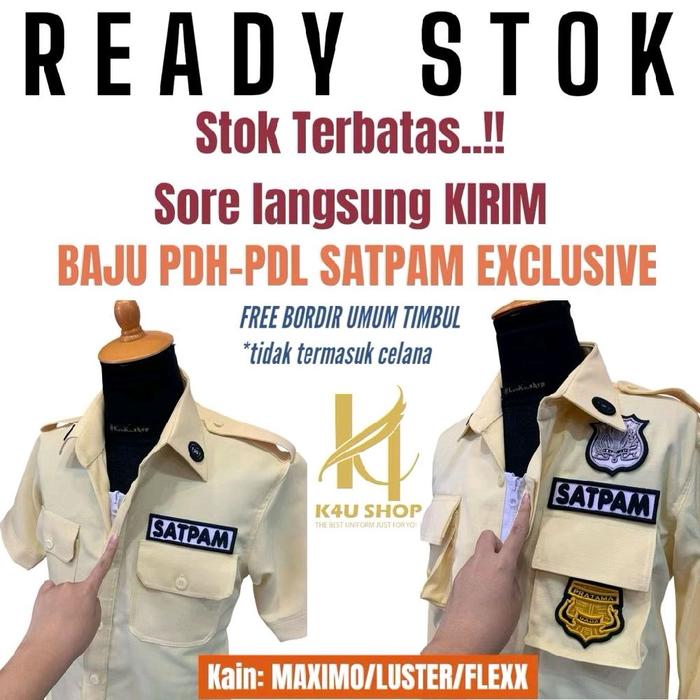 Seragam Satpam Exclusive PDH dan PDL Satpam Kain Maximotion dan Luster Ripstop READY STOK Langsung K