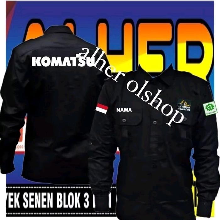 ready Kemeja Komatsu baju Komatsu seragam Komatsu baju kerja Komatsu Pdl Komatsu baju lapangan Komat