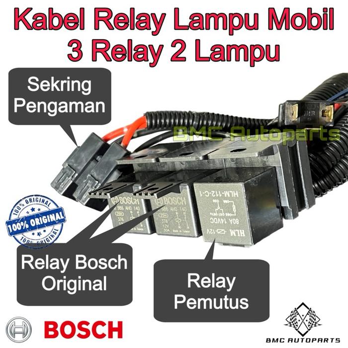 TERBARU!!! Kabel Set Relay BOSCH ORIGINAL Untuk Lampu H4 Mobil 3 Relay 2 Lampu Komplit