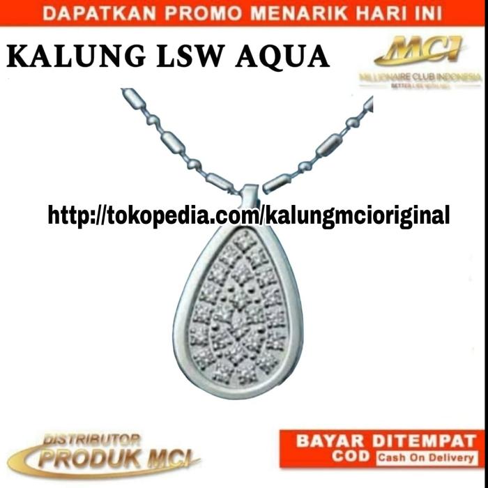 KALUNG LSW AQUA KALUNG KESEHATAN MCI KLUNG MCI PENDANT WANITA KALUNG KESEHATAN MCI KALUNG MCI ORIGIN