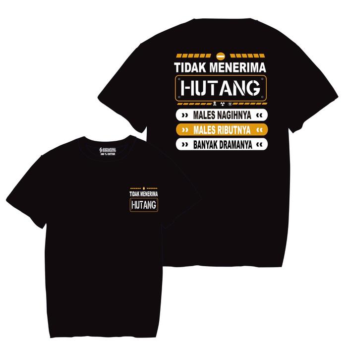 [COD] Kaos Tidak Menerima Hutang Baju Kata-Kata Keren Pria Dewasa & Wanita Unik Distro Tulisan Oblon