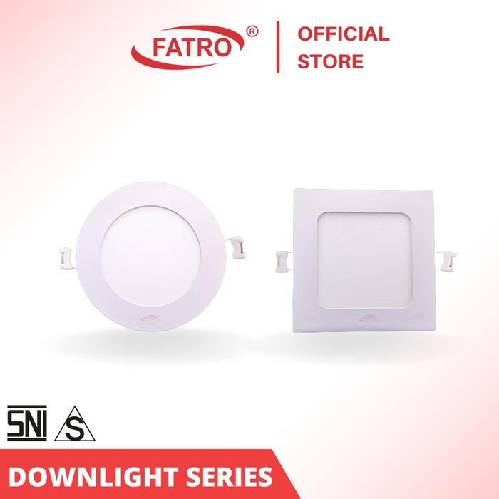 FATRO DOWNLIGHT SLIM SERIES 6W / 12W / 18W / LAMPU DOWNLIGHT / WHITE / WARMWHITE / DL ROUND / DL SQU