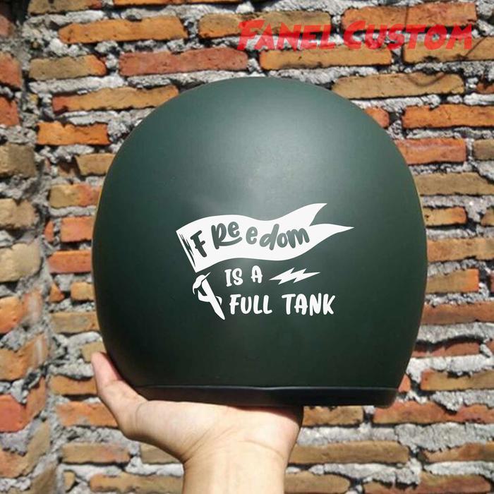 STIKER HELM FREEDOM IS FULL TANK CUTTING STIKER MOTOR - Putih
