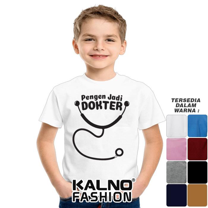 Baju Anak Print pengen jadi dokter 300 - Anak Anak Umur 1 - 7 Tahun Ukuran S M L XL