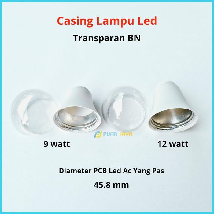 Casing Lampu LED Transparan 9 12 Watt Cover Bening Housing LED *
