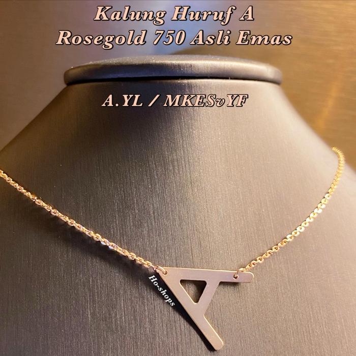 Kalung Huruf A Rosegold Kadar 750 Asli Emas