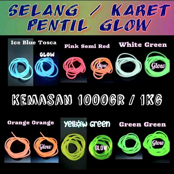 1KG KARET PENTIL SELANG FOSFOR GLOW IN THE DARK LUMINOUS TUBE SELANG FOSFOR UMPAN LAYUR SABIKI KOTR