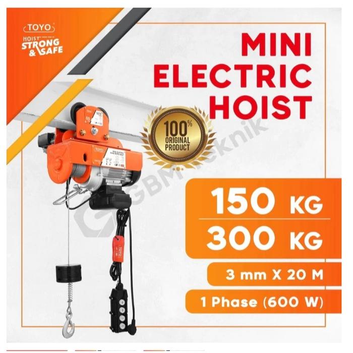TOYO MINI ELECTRIC HOIST / KATROL LISTRIK DAN KATROL LISTRIK + TROLLY SET 150/300 Kg, 300/600 Kg, 60