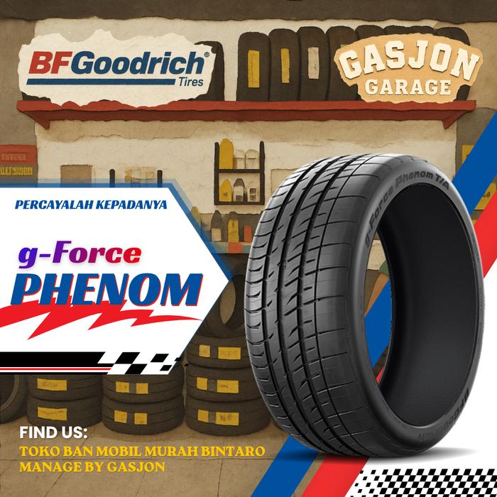 Ban mobil 245/35 r20 BF Goodrich g-Force Phenom T/A 245 35 R20 bfg phenom 245 35 ring 20