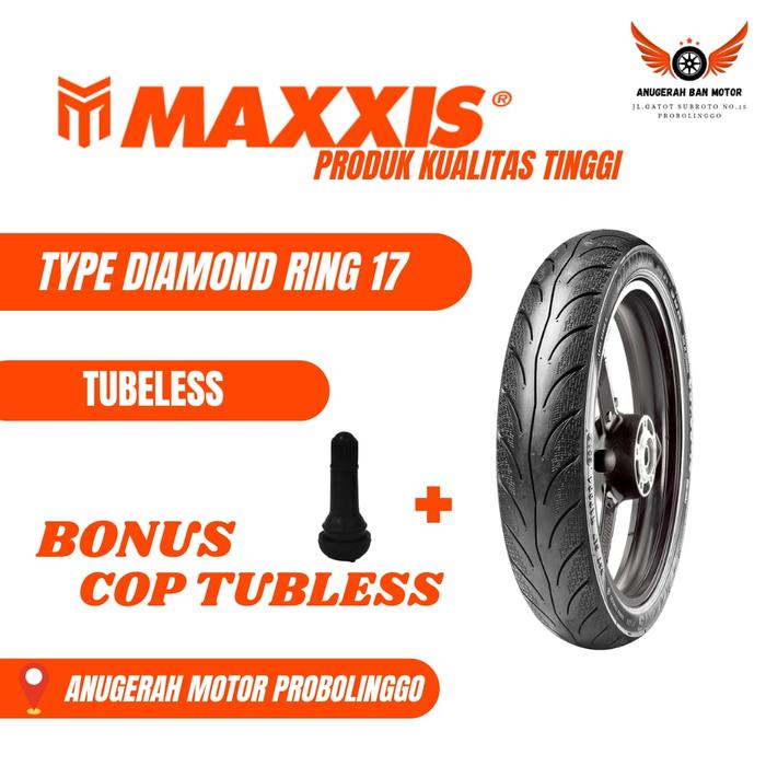 BAN LUAR  MAXXIS DIAMOND RING 17 70/90, 80/90, RING 17 + FREE COP TUBLESS ORI