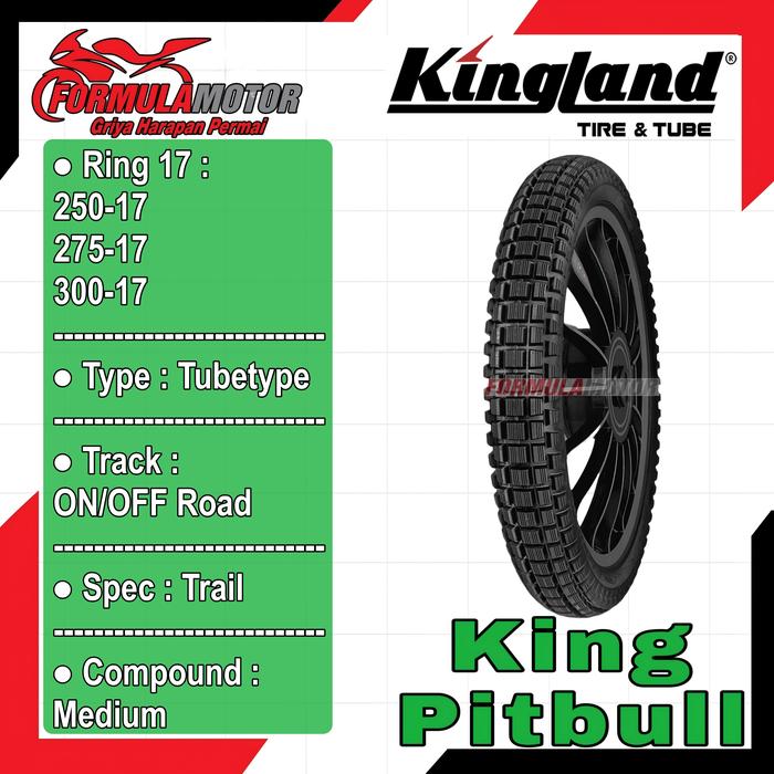 Kingland King Pitbull Ring 17 Tubetype All Size (Trail) Ban Motor Bebek NON TUBLES Dual Purpose (250