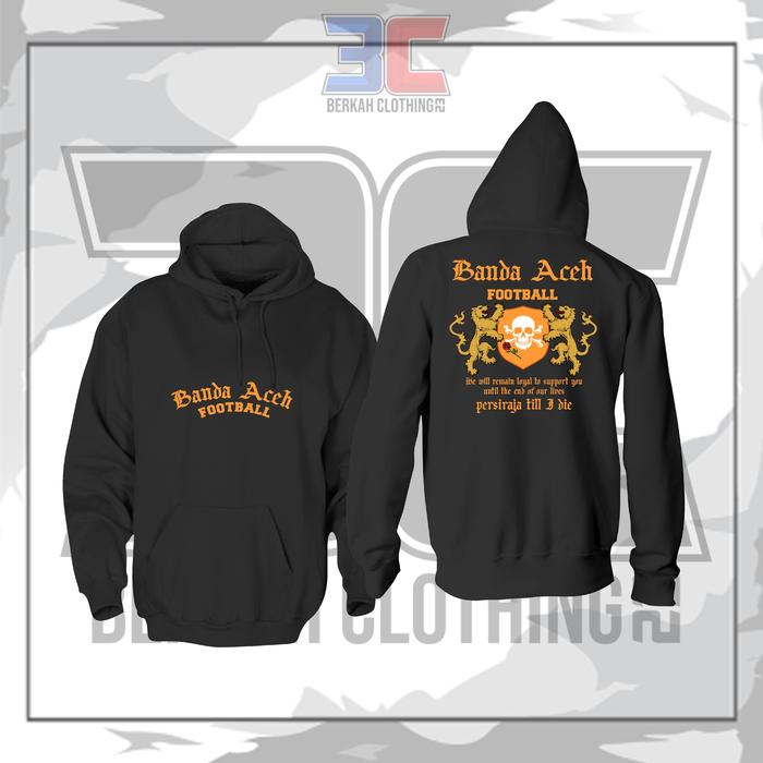 Hoodie Jaket PERSIRAJA BANDA ACEH Till I Die || Hoodie supporter Persiraja