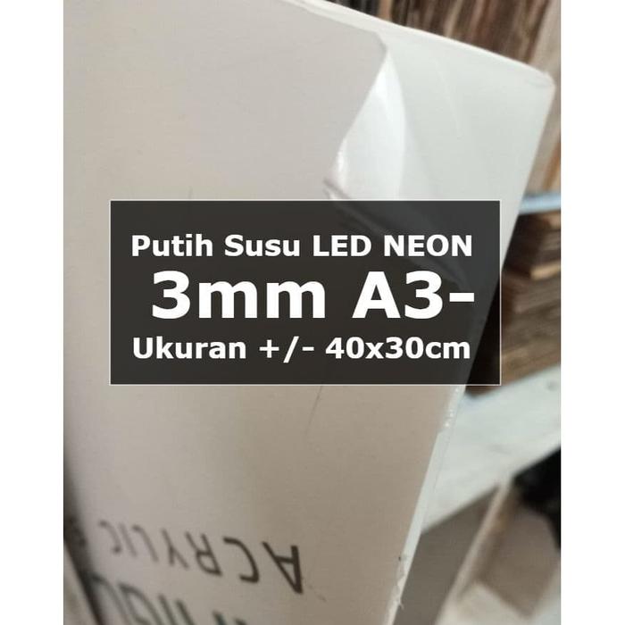 Acrylic LED Putih Susu 3mm 40x30cm A3 untuk NEON BOX Akrilik