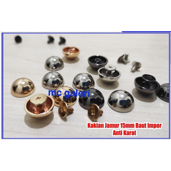 KAKIAN JAMUR BAUT 15mm - KAKIAN TAS ANTI KARAT -PAKU BAUT-KANCING BAUT