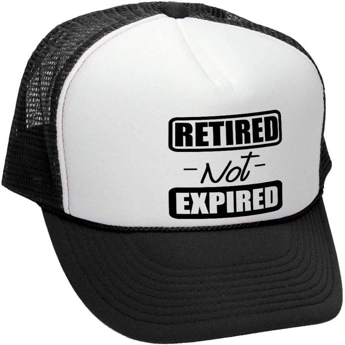 Retired NOT Expired - Retro Style Trucker Hat