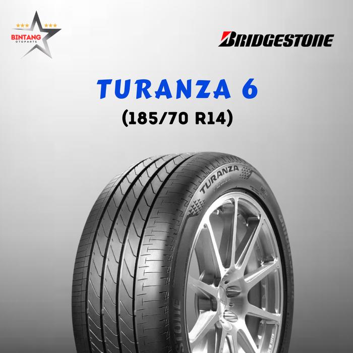 Ban Bridgestone Turanza 6, 185 / 70 R14. Tahun Pembuatan 2025. Untuk Mobil Toyota Avanza/Kijang, Dai