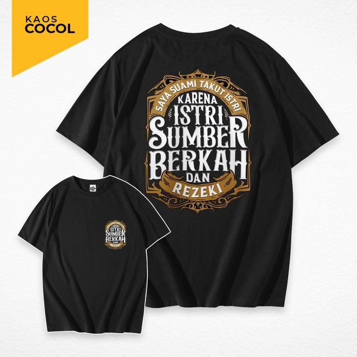 promo Cocol Store - Kaos Saya Suami Takut Istri - Bahan Baju Cotton Combed 20s Tebal Lembut dan Nyam