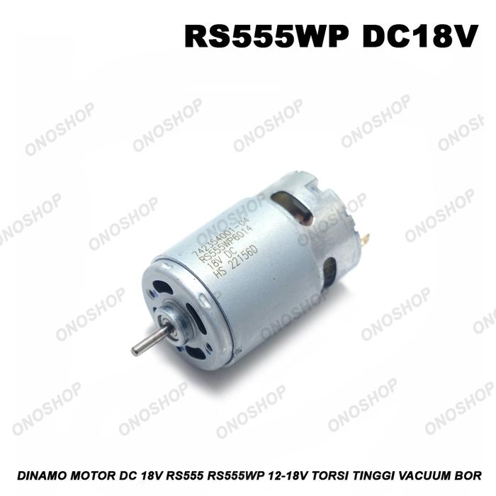 Dinamo Motor DC 18V RS555 RS555WP 12-18VTorsi Tinggi Vacuum Bor