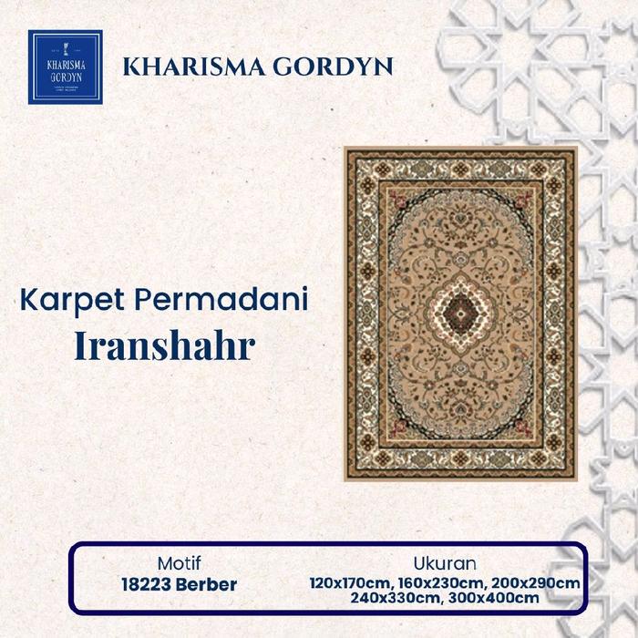 Karpet Permadani IRANSHAHR Ukuran 120x170cm, 160x230cm, 200x290cm, 240x330cm dan 300x400cm Bahan Pol
