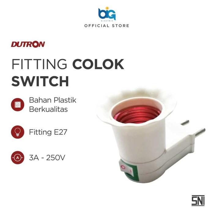 FITTING COLOK/FITTING LAMPU COLOK DUTRON - SNI - FITTING E27 - TAHAN PANAS - 3A-250V
