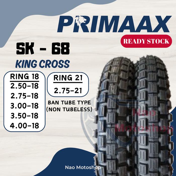 Ban Primaax SK 68 King Cross Ring 18 Ring 21 Tube Type Non Tubeless Semi Trail