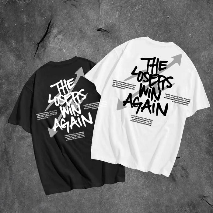 T-SHIRT KAOS ANAK LOSERS WIN AGAIN Depan Belakang Bahan  Combed 30S Real 100%