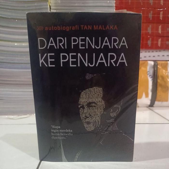 DARI PENJARA KE PENJARA -Autobiografi TAN MALAKA