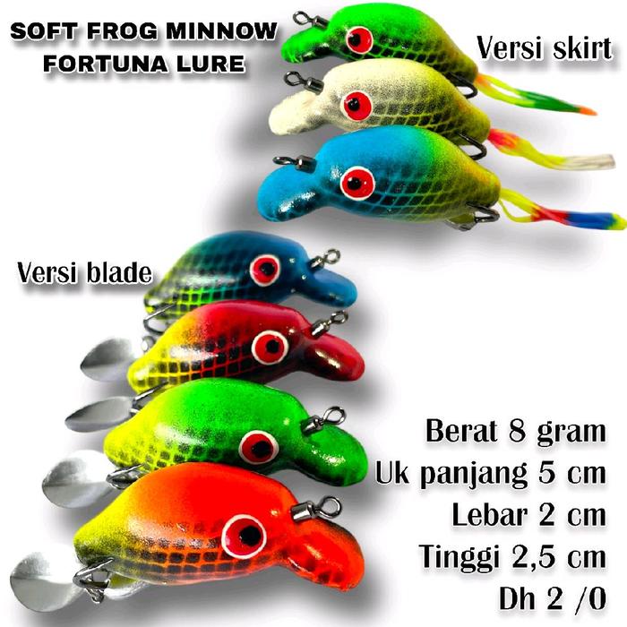 Fortuna Lure Soft Frog Minnow Versi Skirt & Blade Berat 8 Gram Ukuran 5 Cm Lebar 2 Cm Tinggi 2,5 Cm 