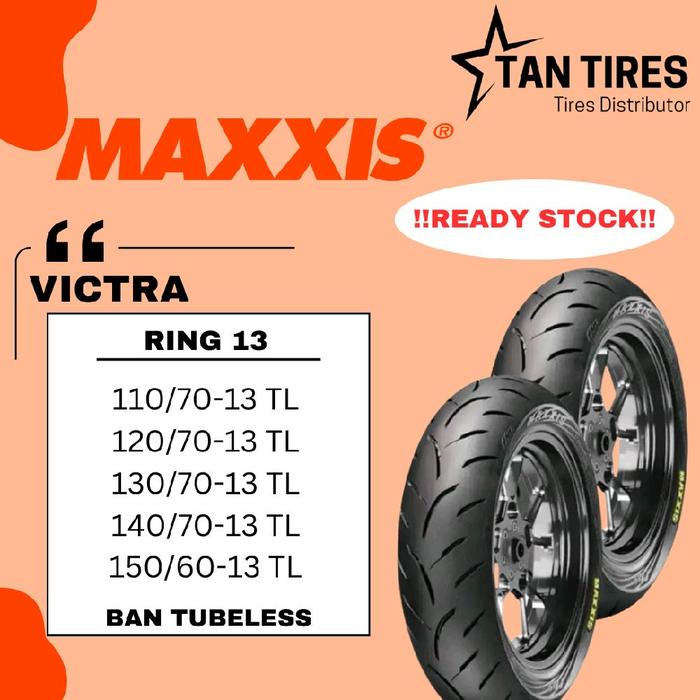 MAXXIS VICTRA S298ST Ban Motor Tubeless Ring 13 NMAX (110/70-13, 120/70-13, 130/70-13, 140/70-13, 15
