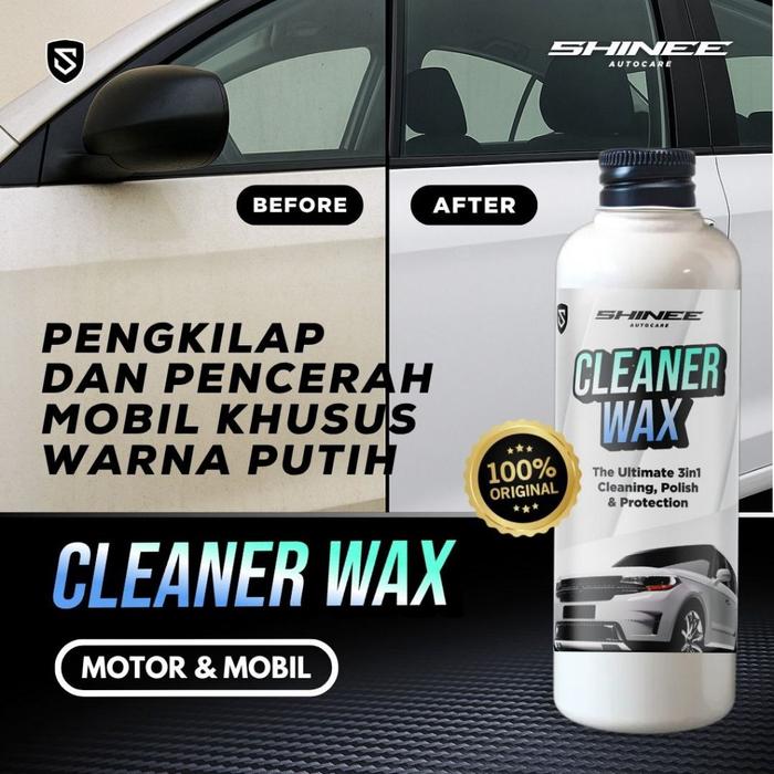 Cleaner Wax Shinee | Poles Body Mobil Penghilang Baret Wax Pengkilap Mobil Putih