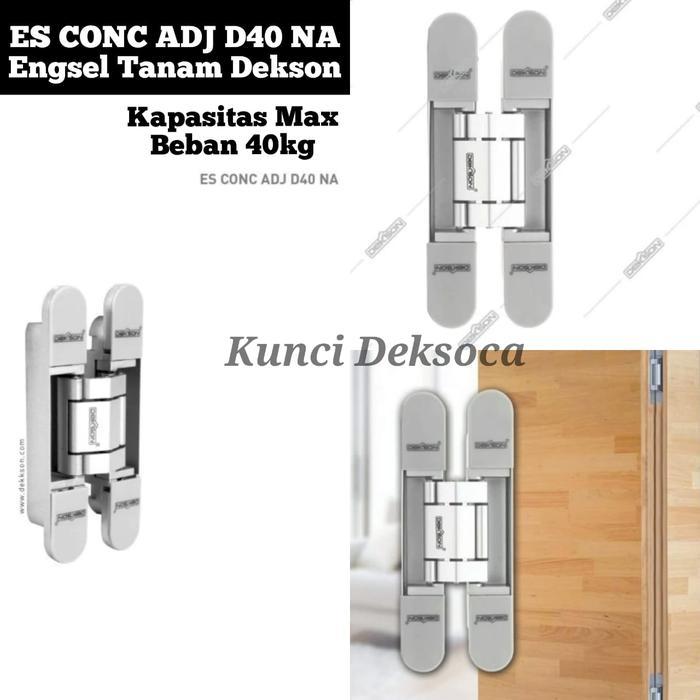 Engsel Tanam Dekson ES CONC ADJ D40 NA /Impisible engsel Concealed