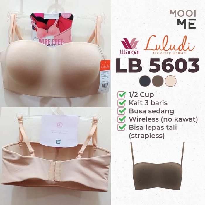 New Luludi LB 5603 Bra Kemben 1/2 Cup Wireless Tanpa Kawat Strapless Tanpa Tali Busa Sedang Model Po