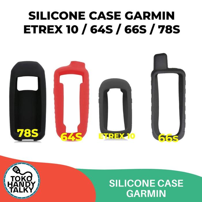 SILICONE CASE GARMIN ETREX 10 / 64S / 66S / 78S NEW Diskon