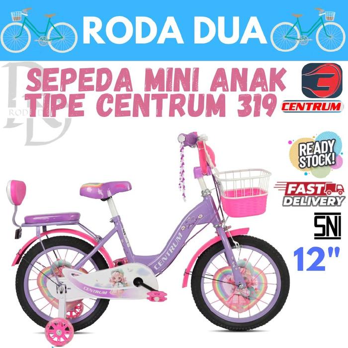SEPEDA MINI PEREMPUAN UKURAN 12 - TIPE SEPEDA MINI ANAK CENTRUM 319
