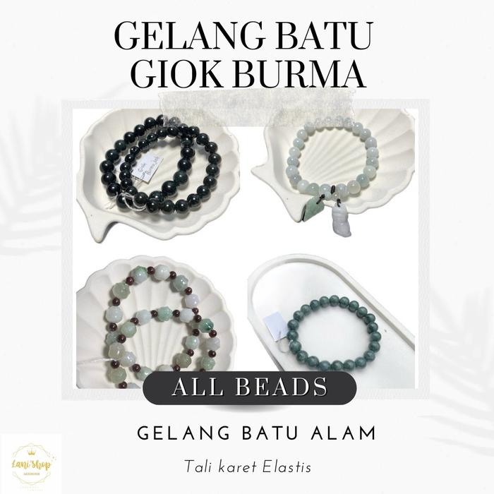 Gelang Giok Burma / Giok Burma Bracelet All Varian