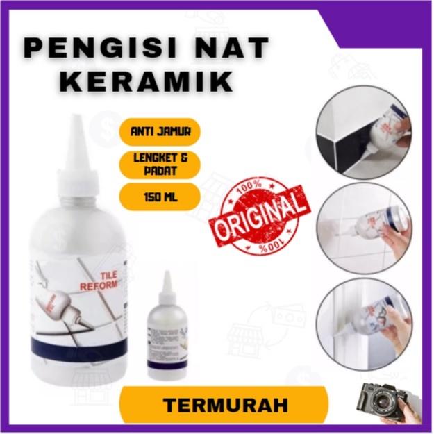 Tile Reform Lem Pengisi Celah Nat Keramik Kramik Ubin Tegel Anti Jamur 280ml Waterproof