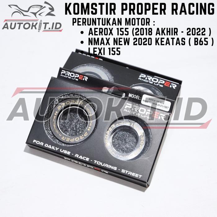 KOMSTIR PROPER RACING UNTUK AEROX 155 (2018-2022), NMAX NEW 2020, LEXI 155