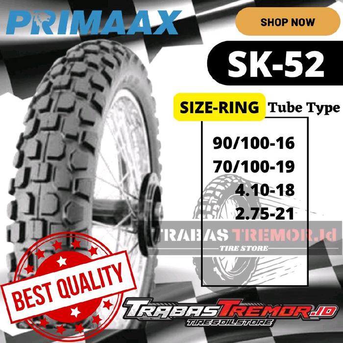 BAN PRIMAAX SK-52 RING 16 18 19 21 TUBE TYPE/NON TUBELESS/BAN TRAIL/SEMI CROSS