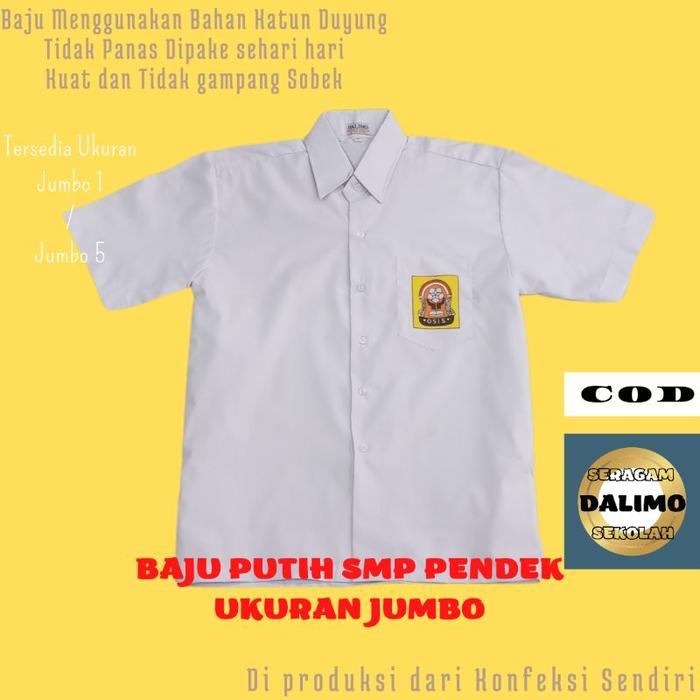 Tergacor Baju Putih SMP Pendek dan Panjang Ukuran Jumbo Seragam DALIMO Baju SMP Pendek Jumbo Baju SM