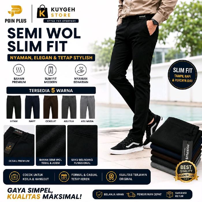 (BISA COD) CELANA DASAR SLIMFIT KANTOR  POIN PLUS ORIGINAL BAHAN PRIA PREMIUM DISTRO SEMI WOLL KULIA