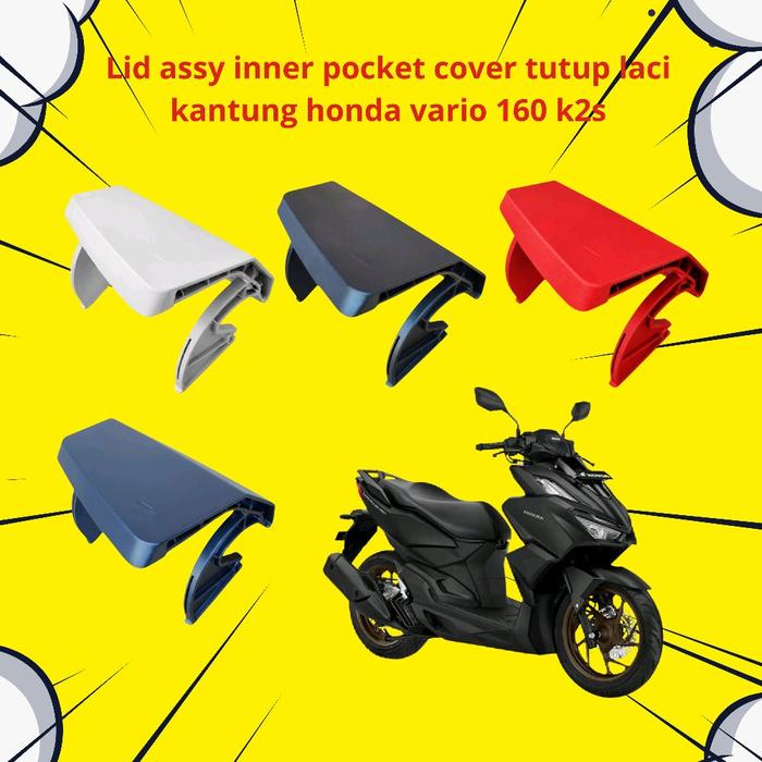 Laci Vario 160 K2V Tahun 2022-2024 Bahan Kuat ABS All Warna Variant Doff Lid Assy Inner Pocket Cover