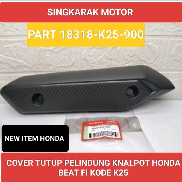 COVER TAMENG PELINDUNG KNALPOT HONDA BEAT FI ESP KODE K25 HONDA Motorcycle
