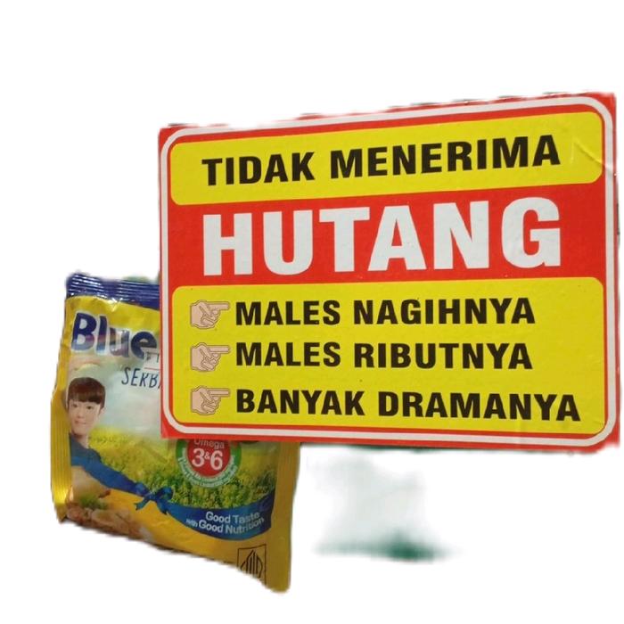 stiker warung, di larang hutang. .